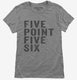 Five Point Five Six grey Womens