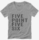 Five Point Five Six grey Womens V-Neck Tee