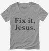 Fix It Jesus Womens Vneck