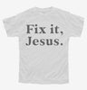 Fix It Jesus Youth