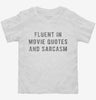 Fluent In Movie Quotes And Sarcasm Toddler Shirt 666x695.jpg?v=1700647487
