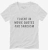 Fluent In Movie Quotes And Sarcasm Womens Vneck Shirt 666x695.jpg?v=1700647487