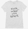 Folk Music Folk What You Heard Womens Shirt 666x695.jpg?v=1700360689