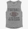 Football Is The Reason For The Season Womens Muscle Tank Top 666x695.jpg?v=1700554841