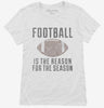 Football Is The Reason For The Season Womens Shirt 666x695.jpg?v=1700554841