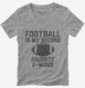 Football My Second Favorite F Word  Womens V-Neck Tee