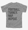 Football Turkey Nap Repeat Funny Thanksgiving Kids