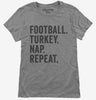 Football Turkey Nap Repeat Funny Thanksgiving Womens