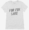 For Fox Sake Womens Shirt 666x695.jpg?v=1700492196
