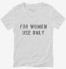 For Women Use Only Womens Vneck Shirt 666x695.jpg?v=1700647263