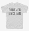Forever Unclean Youth