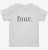 Fourth Birthday Four Toddler Shirt 666x695.jpg?v=1700360062