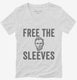Free The Sleeves Funny Lincoln white Womens V-Neck Tee