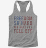 Freedom So Hard My Sleeves Fell Off Womens Racerback Tank Top 666x695.jpg?v=1700647213
