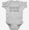 Fresh Out Of Fucks Infant Bodysuit 666x695.jpg?v=1700647165