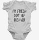 Fresh Out Of Rehab white Infant Bodysuit
