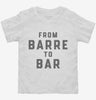 From Barre To Bar Workout Toddler Shirt 666x695.jpg?v=1700394077