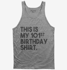 Funny 101st Birthday Gifts - This is my 101st Birthday Tank Top