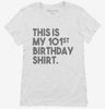 Funny 101st Birthday Gifts - This Is My 101st Birthday Womens Shirt 666x695.jpg?v=1700442664