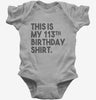 Funny 113th Birthday Gifts - This Is My 113th Birthday Baby Bodysuit 666x695.jpg?v=1700442099