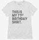 Funny 71st Birthday Gifts - This is my 71st Birthday white Womens