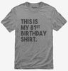 Funny 81st Birthday Gifts - This Is My 81st Birthday
