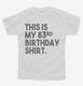 Funny 83rd Birthday Gifts - This is my 83rd Birthday white Youth Tee