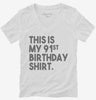 Funny 91st Birthday Gifts - This Is My 91st Birthday Womens Vneck Shirt 666x695.jpg?v=1700443118