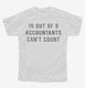 Funny Accounting Quote Accountant white Youth Tee