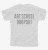 Funny Art School Dropout Youth