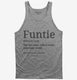 Funny Aunt Gift Funtie grey Tank
