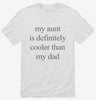 Funny Aunt Is Cooler Than Dad Shirt 666x695.jpg?v=1700341642