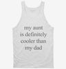 Funny Aunt Is Cooler Than Dad Tanktop 666x695.jpg?v=1700341642