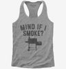 Funny Bbq Pitmaster Smoker Grilling Mind If I Smoke Womens Racerback Tank Top 666x695.jpg?v=1700375315