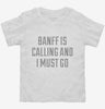 Funny Banff Vacation Toddler Shirt 666x695.jpg?v=1700519174