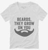 Funny Beards They Grow On You Womens Vneck Shirt 666x695.jpg?v=1700414135