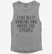 Funny Belly Dancing Belly Dancer grey Womens Muscle Tank