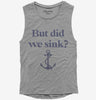 Funny Boating But Did We Sink Womens Muscle Tank Top 666x695.jpg?v=1700375404