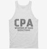Funny Cpa Weapons Of Mass Deductions Tanktop 666x695.jpg?v=1700468642