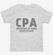 Funny CPA Weapons Of Mass Deductions white Toddler Tee