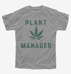 Funny Cannabis Plant Manager Youth Shirt