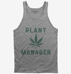 Funny Cannabis Plant Manager Tank Top