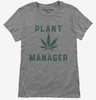 Funny Cannabis Plant Manager Womens