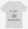 Funny Cannabis Plant Manager Womens Vneck Shirt 666x695.jpg?v=1700358146