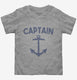 Funny Captain Anchor grey Toddler Tee