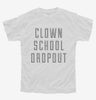Funny Clown School Dropout Youth