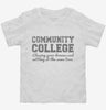 Funny Community College Toddler Shirt 666x695.jpg?v=1700495207
