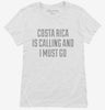 Funny Costa Rica Is Calling And I Must Go Womens Shirt 666x695.jpg?v=1700477586