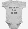 Funny Lgbtq Woke Up Gay Infant Bodysuit 666x695.jpg?v=1700394037