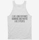 Funny Long Distance Running white Tank